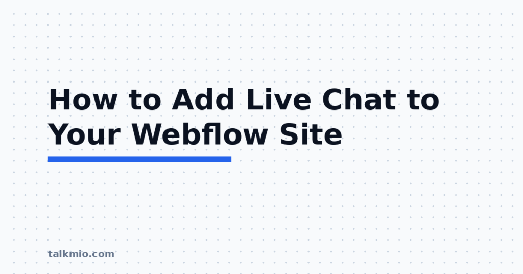 How to add live chat to Webflow site featured image