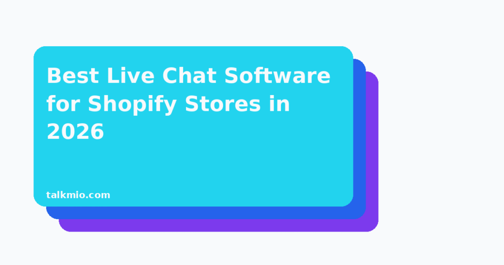 Best live chat software for Shopify stores
