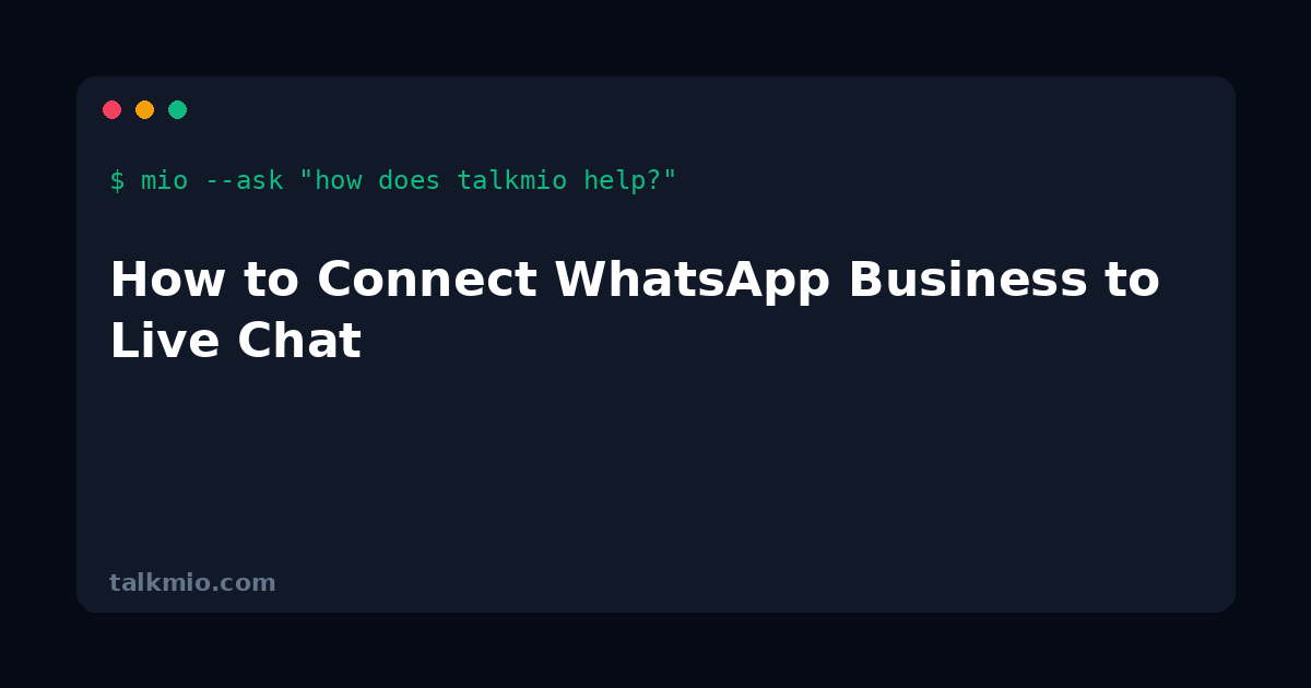 How to connect WhatsApp Business to live chat