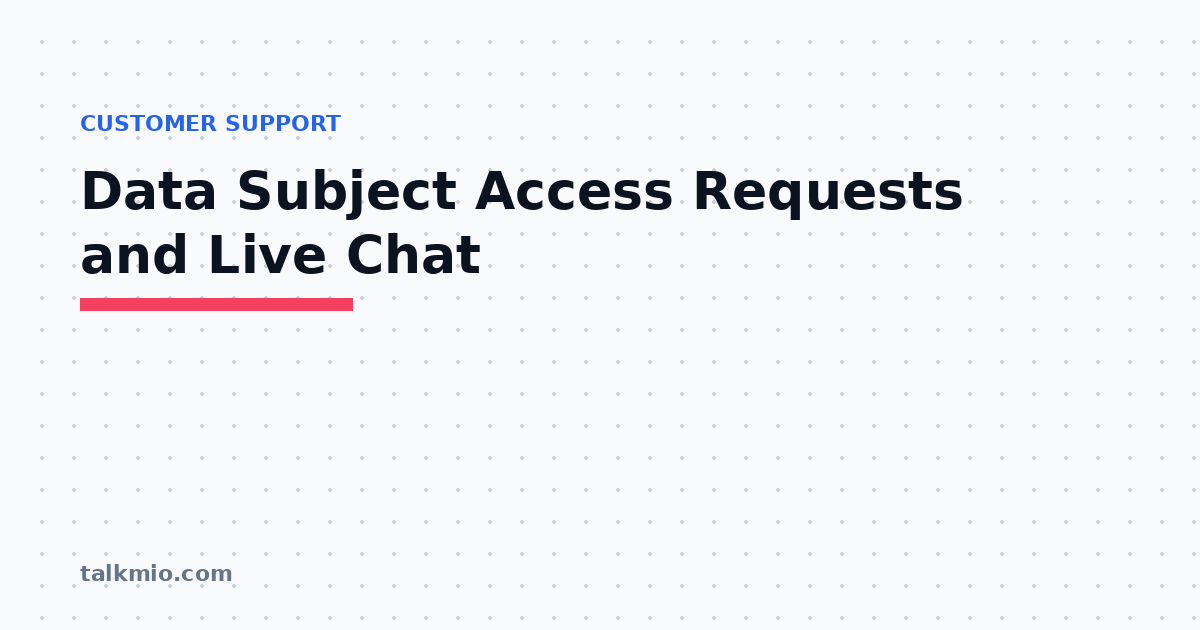 Data subject access requests and live chat data