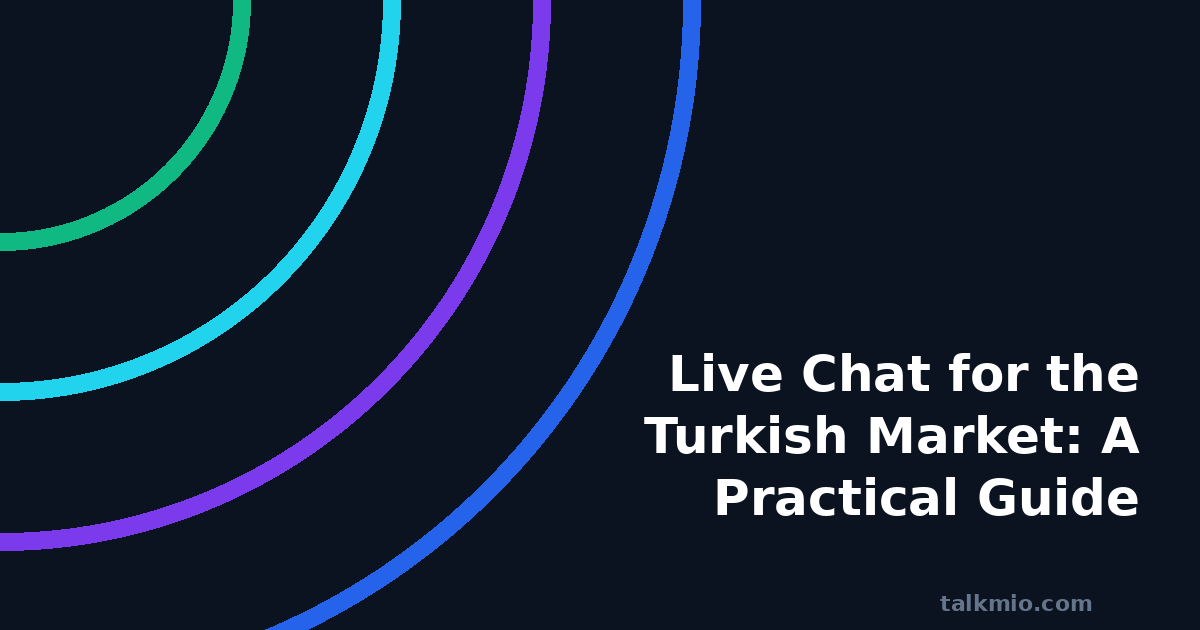 Live chat for the Turkish market guide