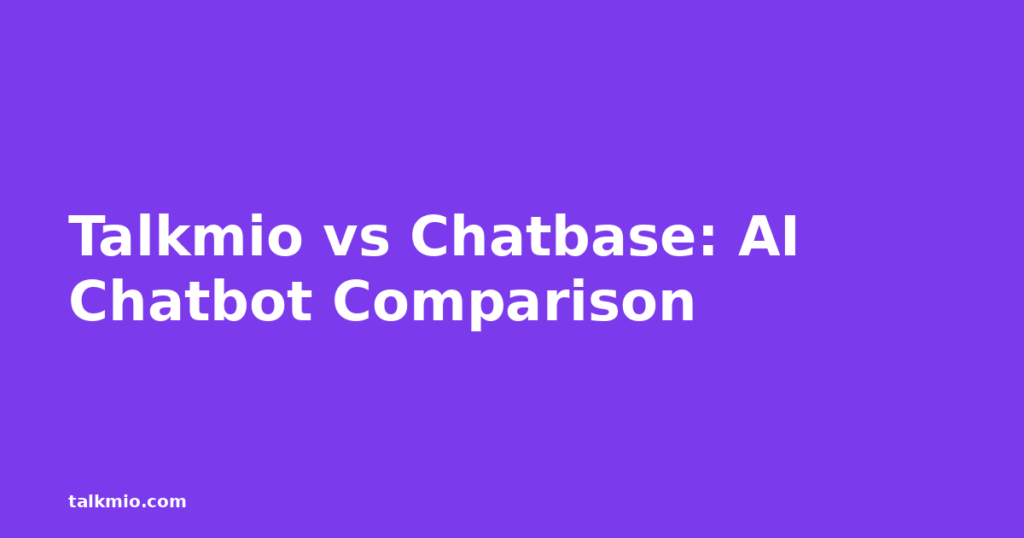 Talkmio vs Chatbase AI chatbot builder comparison