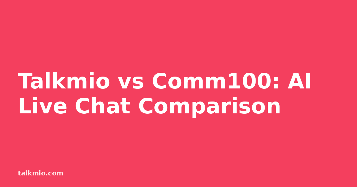 Talkmio vs Comm100 AI live chat comparison