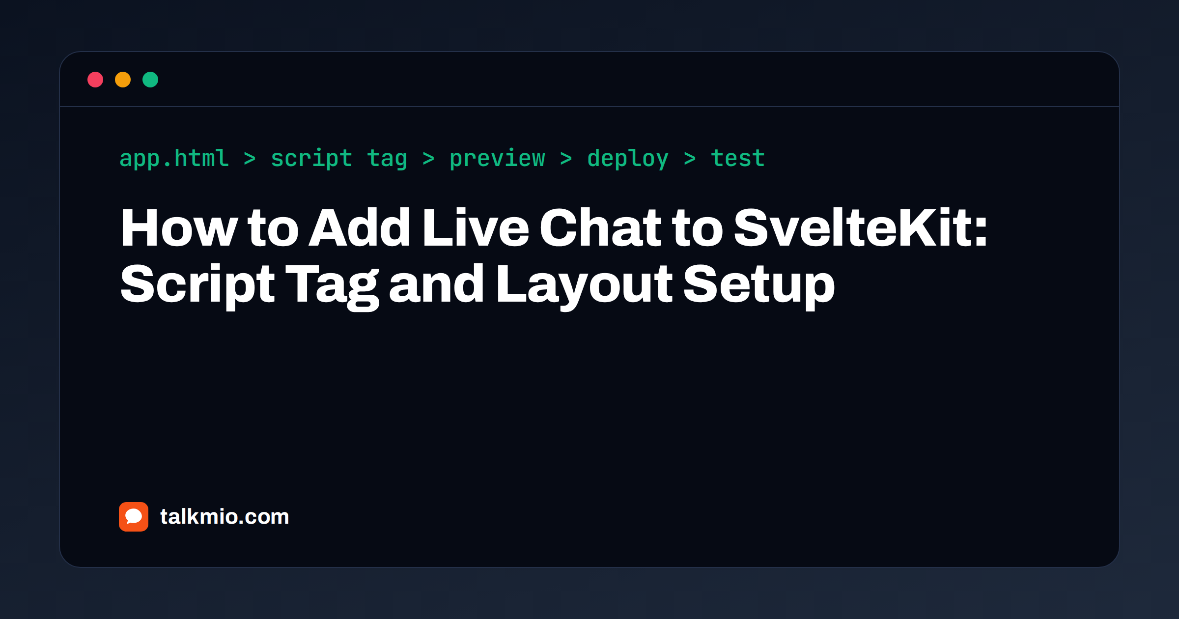 Add live chat to SvelteKit: a code editor with a script tag and a chat bubble on a web page