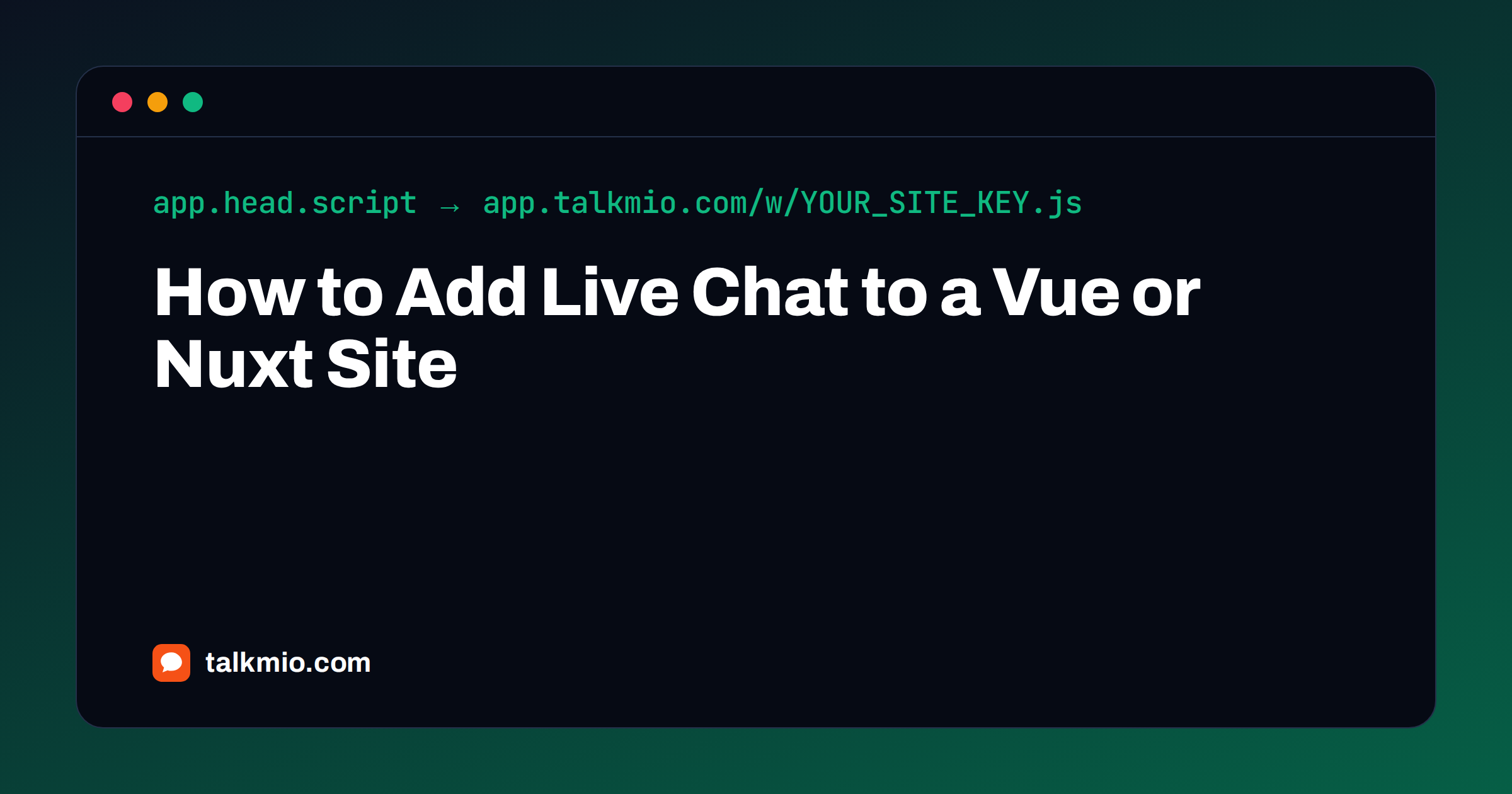 Add live chat to Vue with the Nuxt config script tag and site key