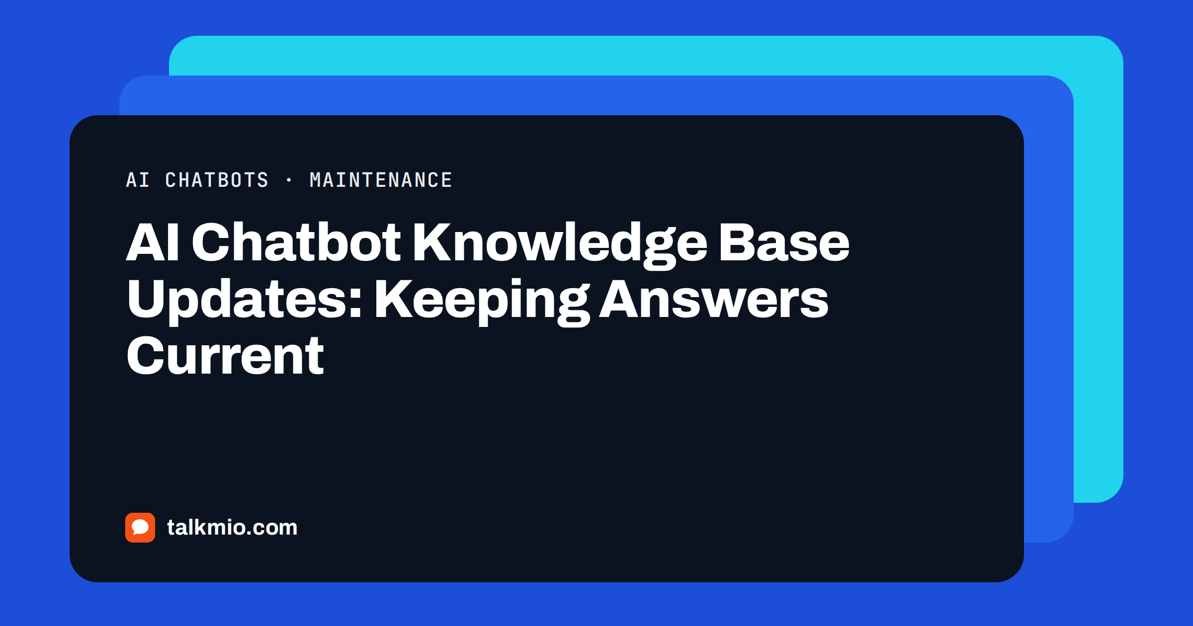 AI chatbot knowledge base updates replacing outdated answers with current ones