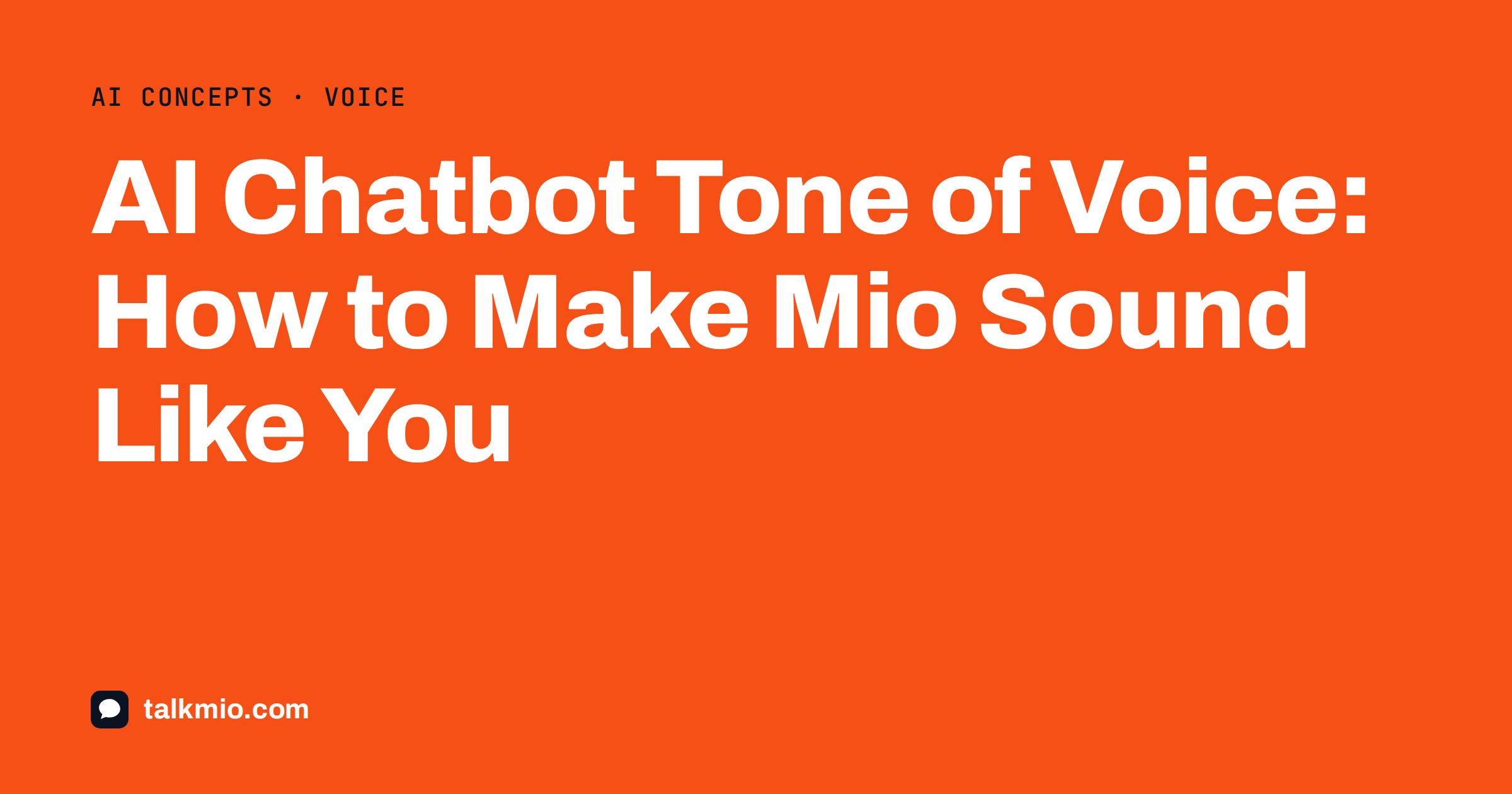AI chatbot tone of voice: writing and testing Mio's instructions in Talkmio
