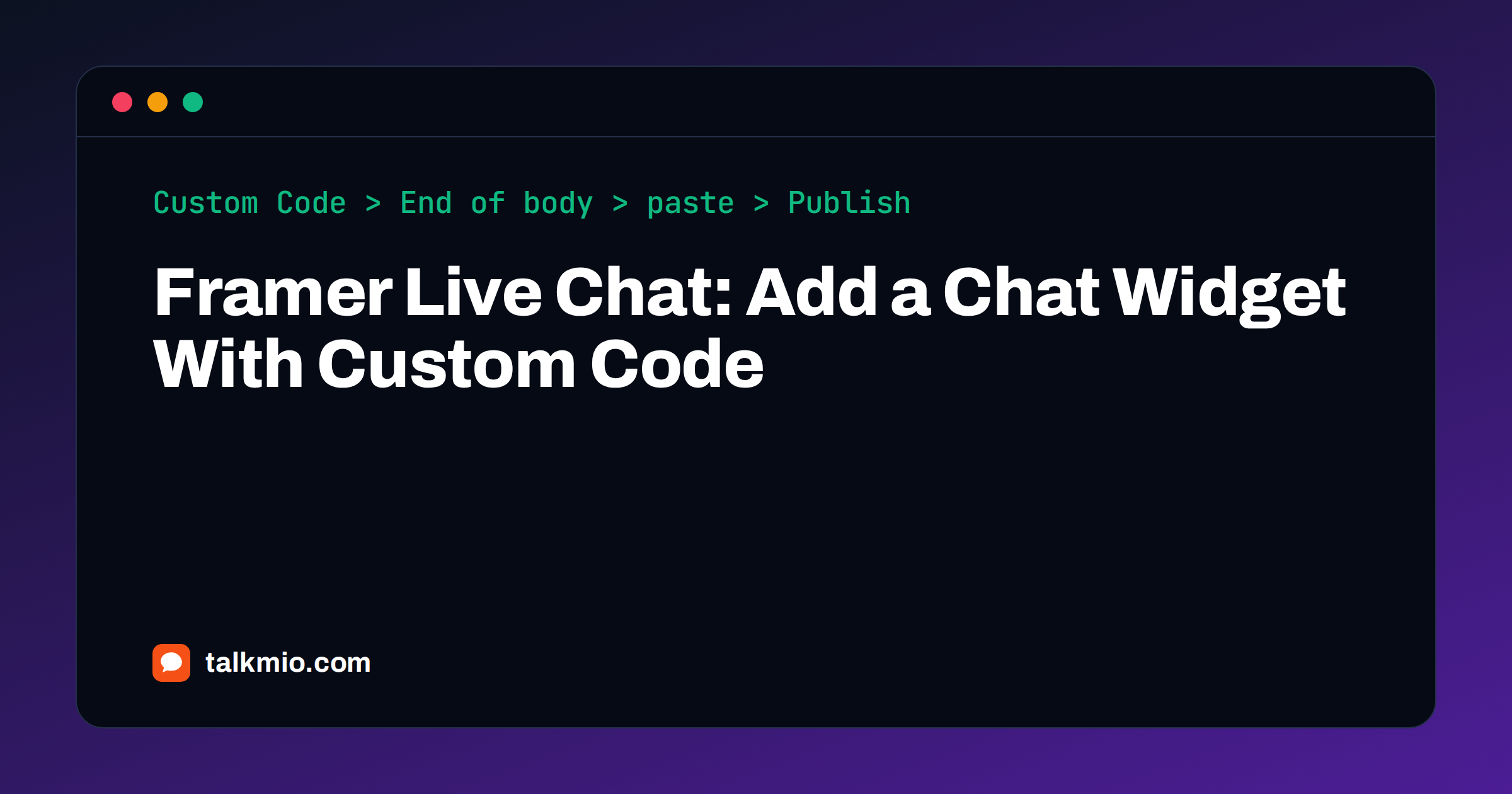 Framer live chat setup with a custom code script and chat bubble on a Framer site