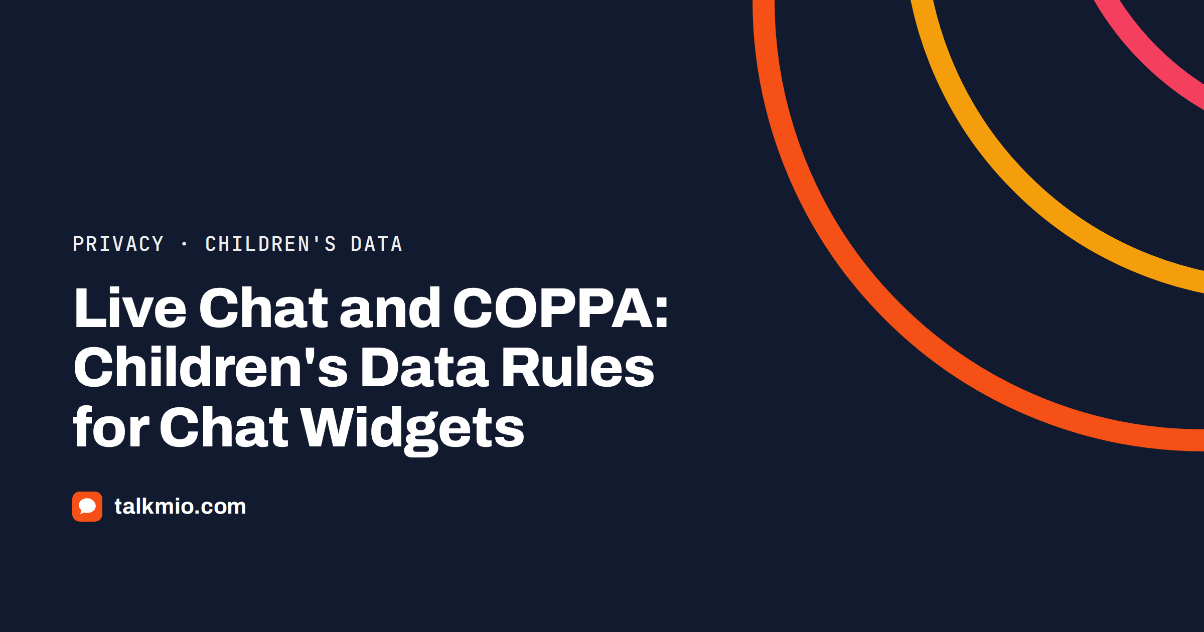 Live chat and COPPA guide to children's data rules for chat widgets