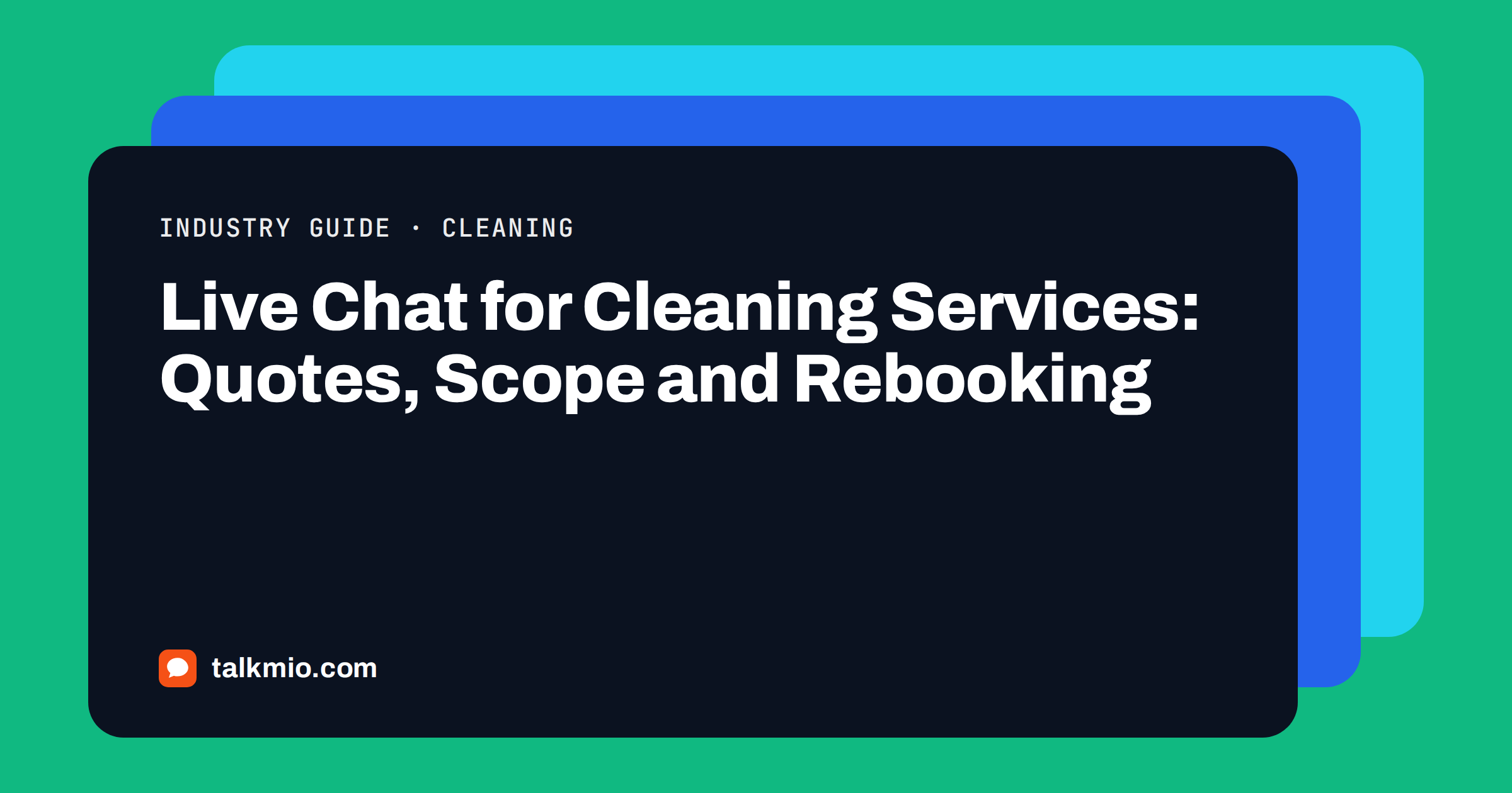 Live chat for cleaning services handling quote requests and rebooking