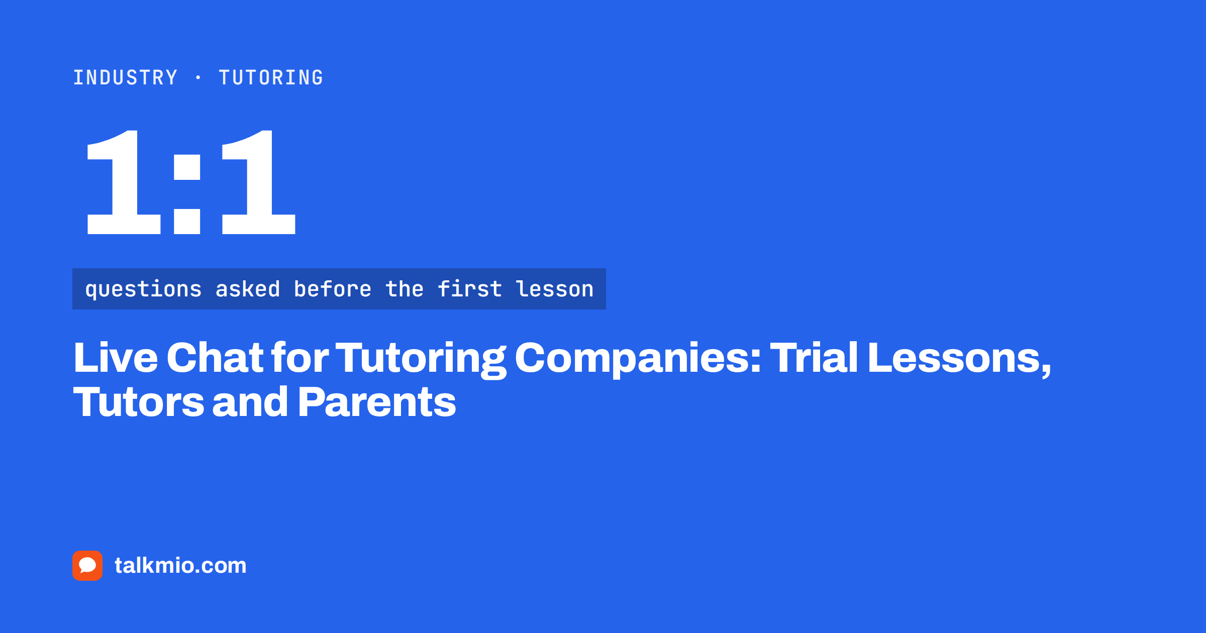 Live chat for tutoring companies: a chat widget on a tutoring website answering a parent's trial lesson question