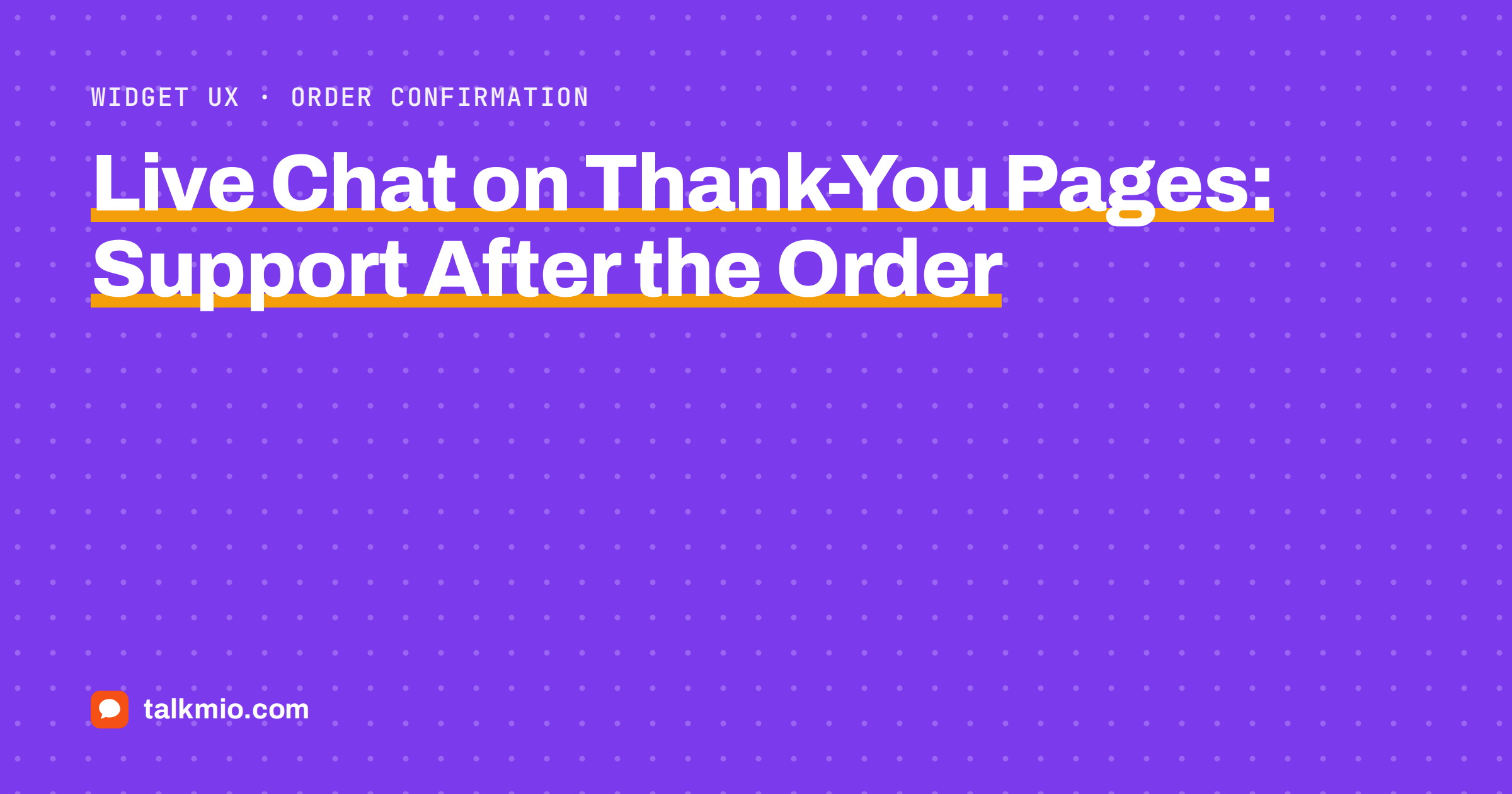 Live chat on thank-you pages: an order confirmation page with a chat answering a delivery question