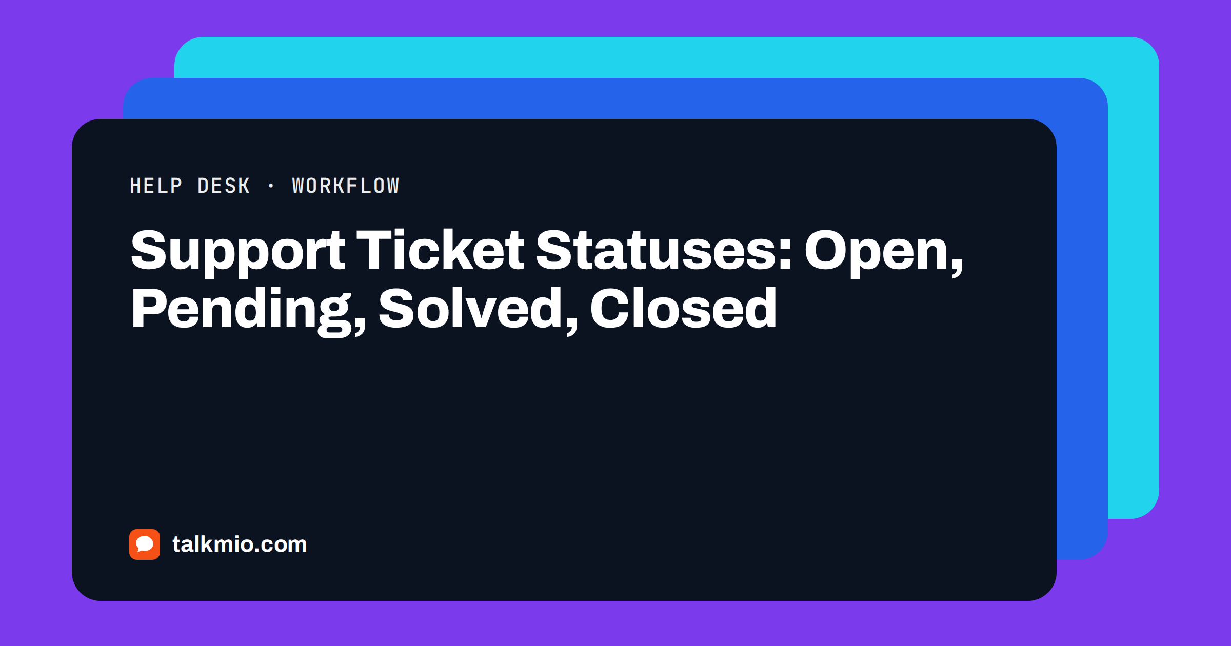 Support ticket statuses Open, Pending, Solved and Closed shown as a workflow