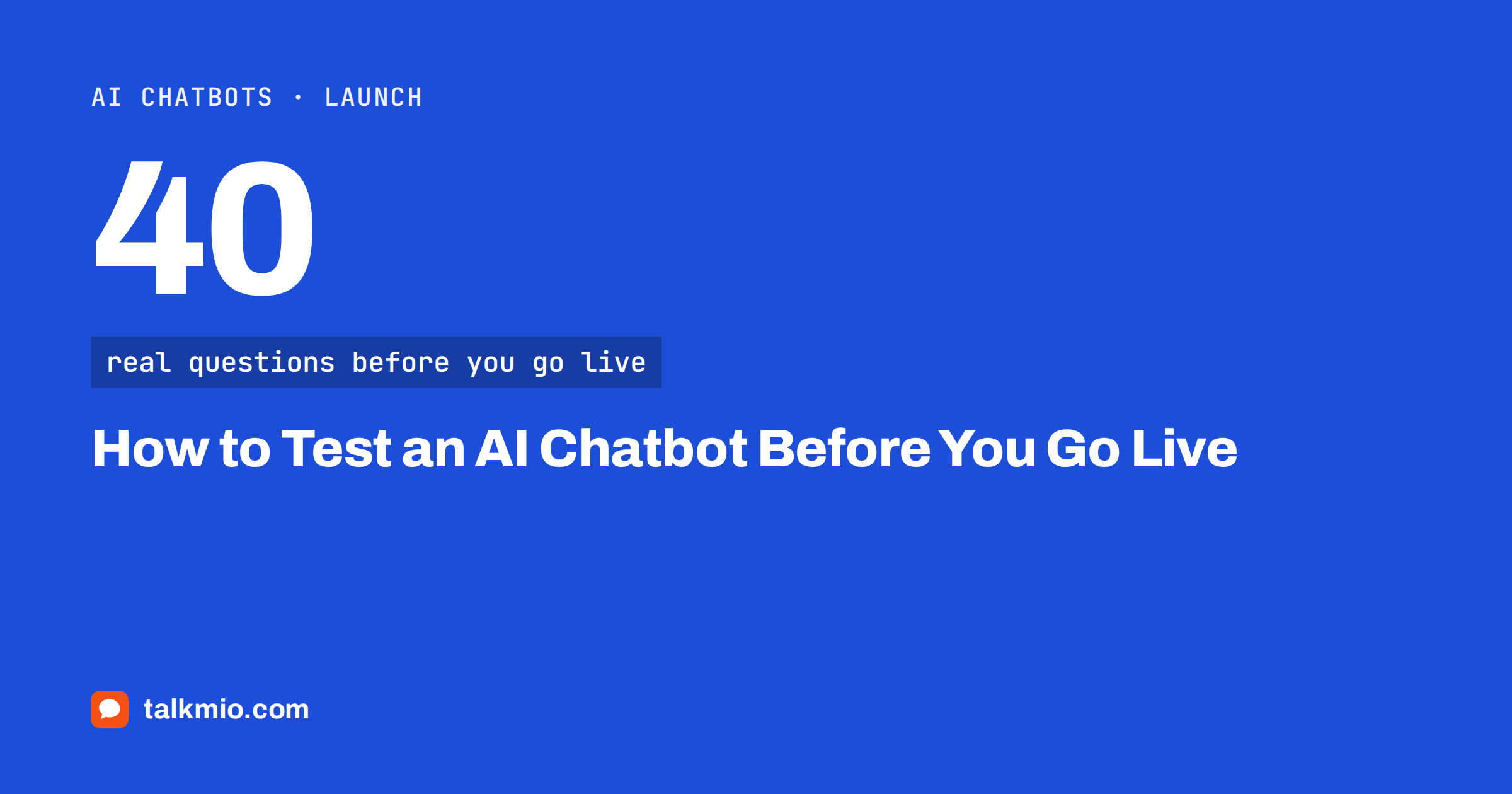 How to test an AI chatbot before launch with a scored question set and handoff checks
